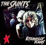 Saints, The - Eternally Yours
