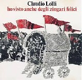 Lolli Claudio - Ho visto anche degli zingari felici