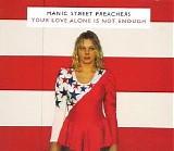Manic Street Preachers - Your Love Alone Is Not Enough (CD2)