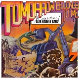 Sensational Alex Harvey Band, The - Tomorrow Belongs To Me