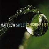 Matthew Sweet - Sunshine Lies