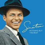 Frank Sinatra - Nothing But the Best (Remastered)