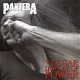 Pantera - Vulgar Display Of Power