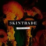 Skintrade - Refueled