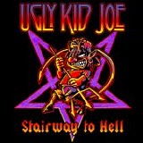 Ugly Kid Joe - Stairway To Hell