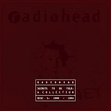 Radiohead - Secrets To Be Told: Disc 1 [1990-1994]