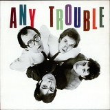 Any Trouble - Where Are All The Nice Girls