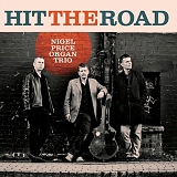 Nigel Organ Trio Price - Hit the Road
