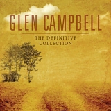 Glen Campbell - The Definitive Collection