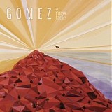 Gomez - A New Tide