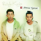 Rizzle Kicks - Stereo Typical