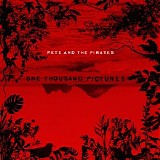 Pete & the Pirates - One Thousand Pictures