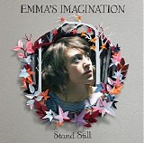Emma's Imagination - Stand Still