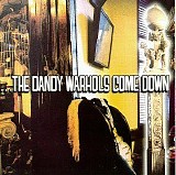 Dandy Warhols - Dandy Warhols Come Down