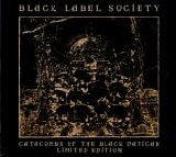 Black Label Society - Catacombs Of The Black Vatican (Limited Edition)