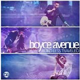 Boyce Avenue - Road Less Traveled