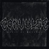 Convulse - Cycle Of Revenge