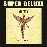 Nirvana - In Utero - 20th Anniversary Super Deluxe