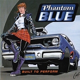 Phantom Blue - Built To Perform
