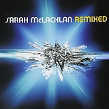 Sarah McLachlan - Remixed