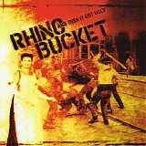 Rhino Bucket - And Then It Got Ugly