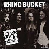Rhino Bucket - No Song Left Behind