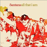 Santana - All That I Am