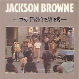 Jackson Browne - The Pretender