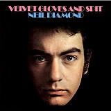 Neil Diamond - Velvet Gloves And Spit