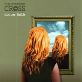 Christopher Cross - Doctor Faith