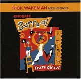 Rick Wakeman - Cirque Surreal