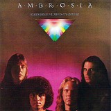 Ambrosia - Somewhere I've Never Travelled