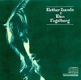 Dan Fogelberg - Nether Lands