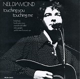 Neil Diamond - Touching You, Touching Me