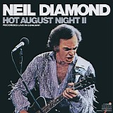 Neil Diamond - Hot August Night 2
