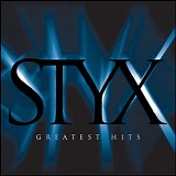 Styx - Greatest Hits