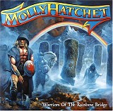 Molly Hatchet - Warriors Of The Rainbow Bridge