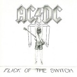AC/DC - Flick Of The Switch