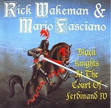 Rick Wakeman - Black Knights At The Court of Ferdinand IV