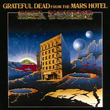 Grateful Dead - From The Mars Hotel