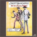 Mott The Hoople - All the Young Dudes
