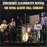 Creedence Clearwater Revival - The Royal Albert Hall Concert