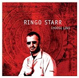 Ringo Starr - Choose Love