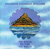 Premiata Forneria Marconi - The World Became The World