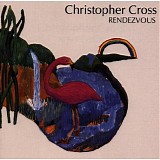 Christopher Cross - Rendezvous