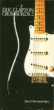 Eric Clapton - Crossroads 2: Live In The Seventies
