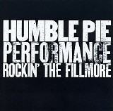Humble Pie - Performance: Rockin' The Fillmore