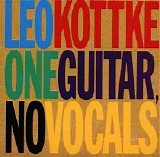 Leo Kottke - One Guitar, No Vocals (1999) FLAC