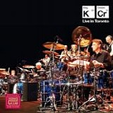 KING CRIMSON - 2016: Live In Toronto