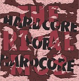 The Rival Mob - Hardcore For Hardcore